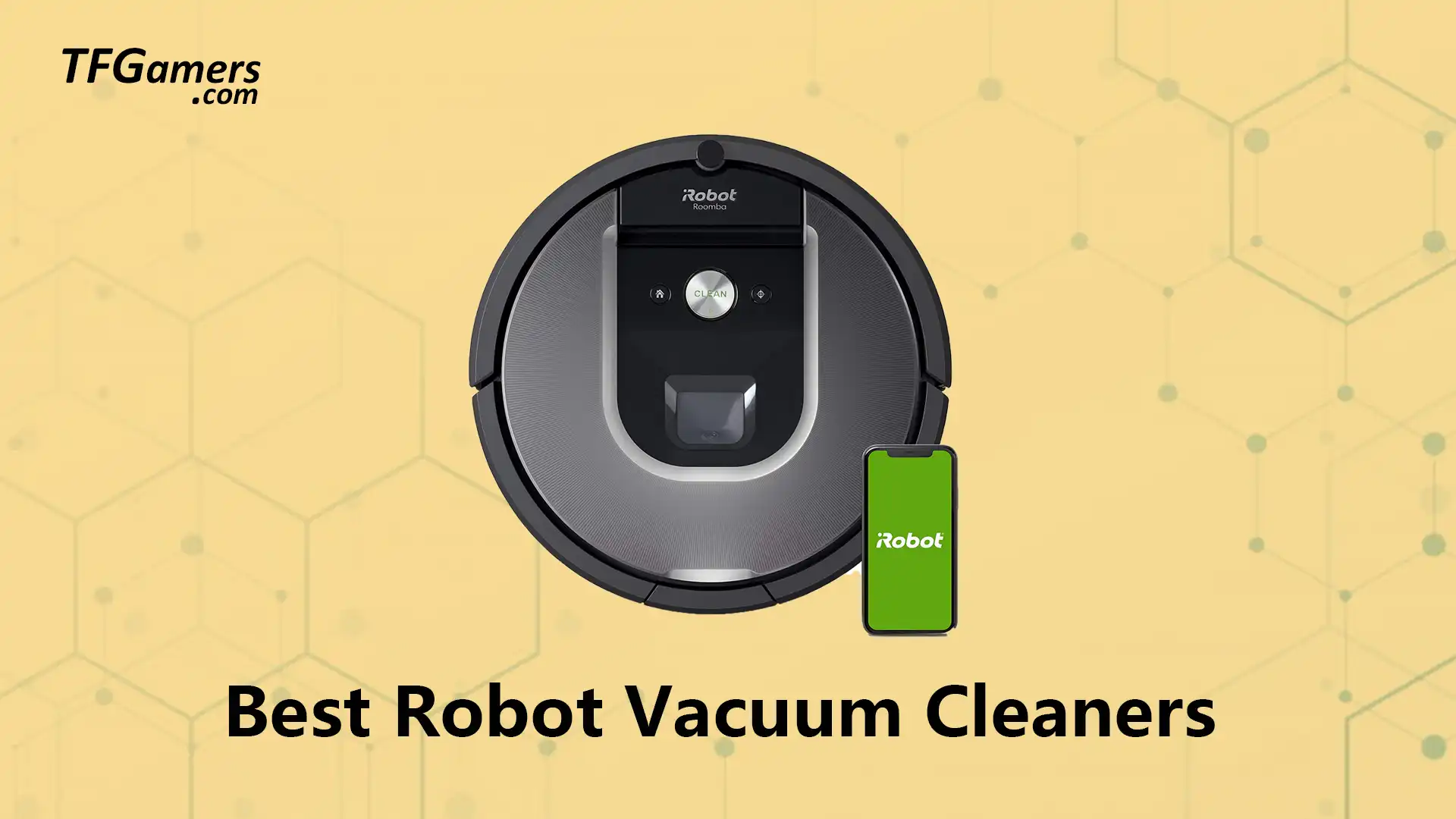 Best Robot Vacuum Cleaners 2024 (Newest Models) Tech For Gamers
